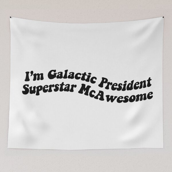 Item preview, Galatic President  designed and sold by Emily Sullivan.