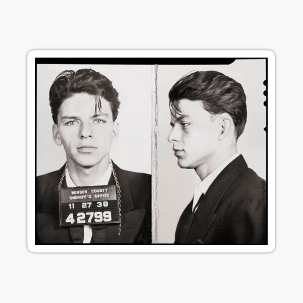 Frank Sinatra Mugshot Sticker For Sale By Mwally Redbubble