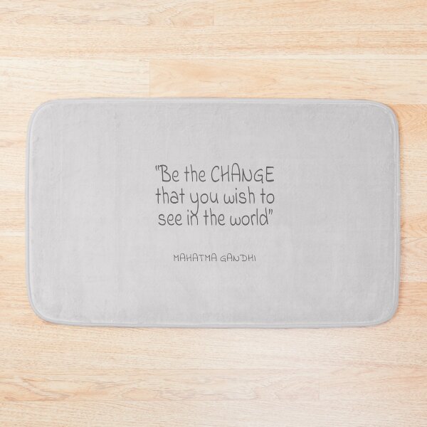Item preview, Mahatma Gandhi "Be the CHANGE that you wish to see in the world." Gray Text Quote designed and sold by agsduy.