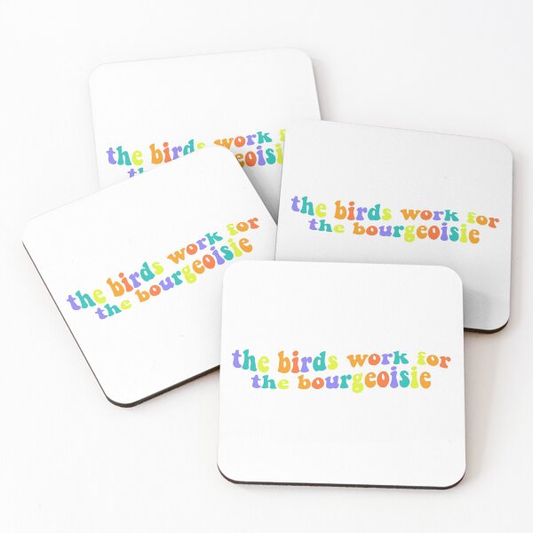 Item preview, the birds work for the bourgeosie designed and sold by clairemikuska.