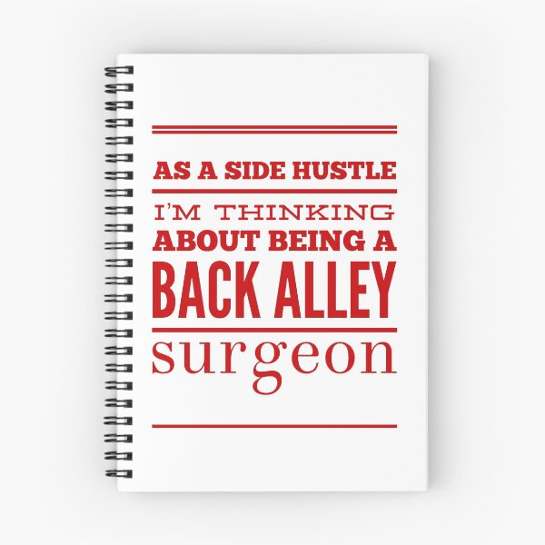 Item preview, As A Side Hustle I'm Thinking About Being A Back Alley Surgeon designed and sold by OfferHeat.