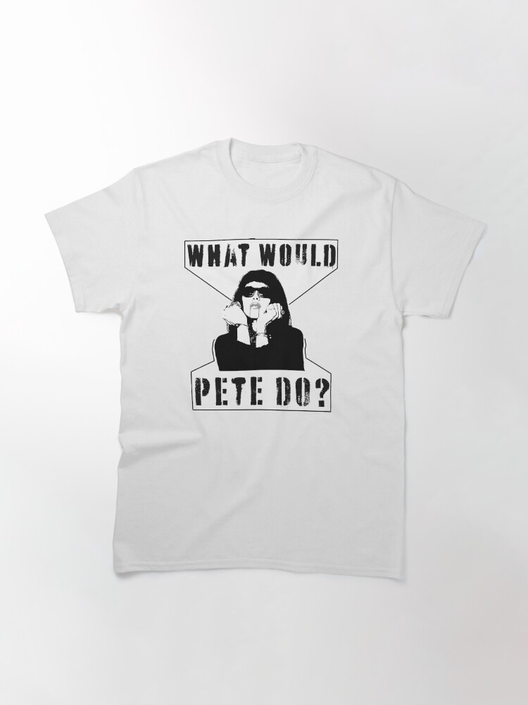 Alternate view of What Would Pete Do? Classic T-Shirt