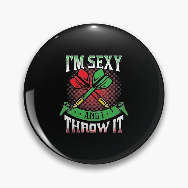 Item preview, I'm Sexy And I Throw It Darts Sport Player Gift designed and sold by haselshirt.