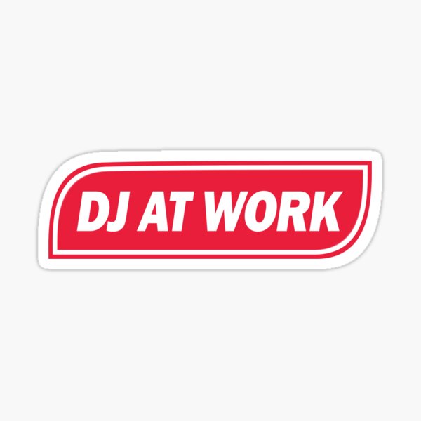 Item preview, DJ AT WORK designed and sold by myclubtees.