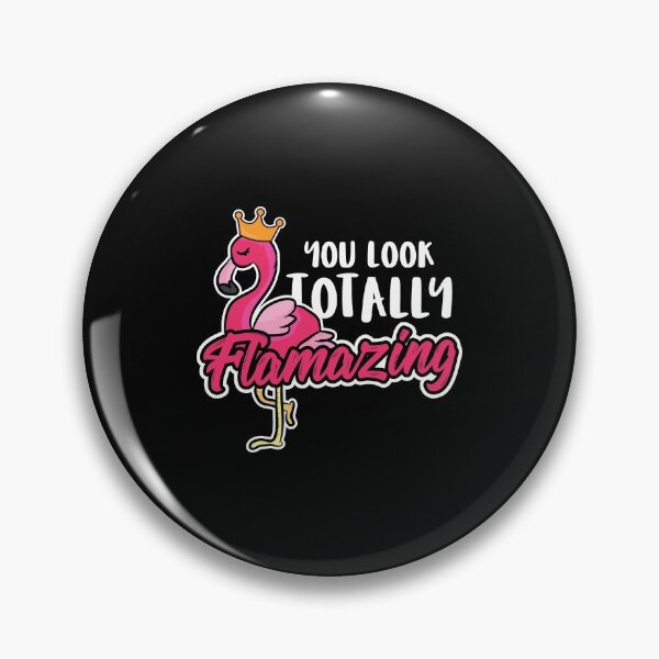 Item preview, Animal Lover Flamingos You Look Totally Flamazing designed and sold by haselshirt.
