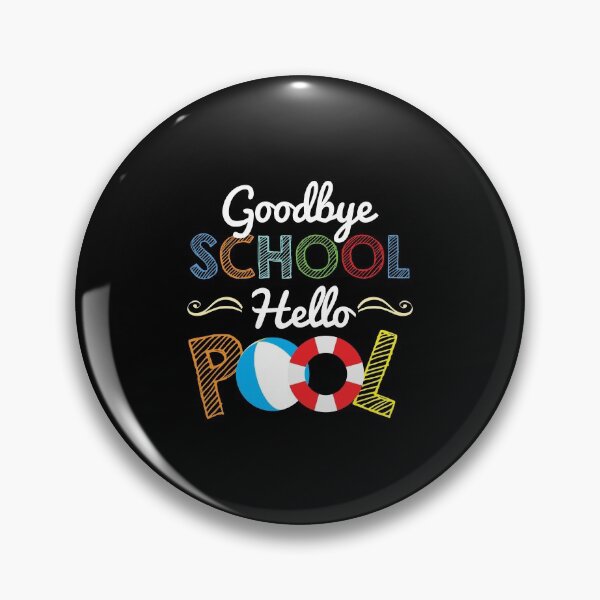 Item preview, Goodbye School Hello Pool Summer Vacation Beach designed and sold by haselshirt.