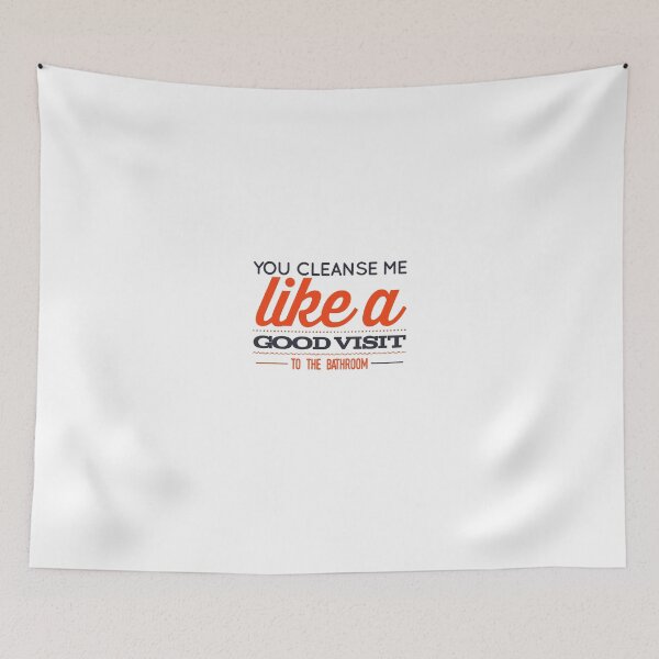 Item preview, You Cleanse Me Like A Good Visit To The Bathroom designed and sold by OfferHeat.