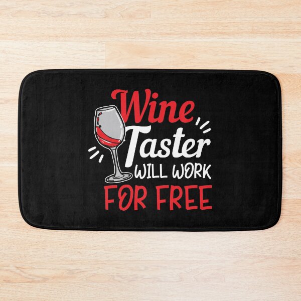 Item preview, Wine Lover Wine Taster will work for free Gift Idea designed and sold by haselshirt.