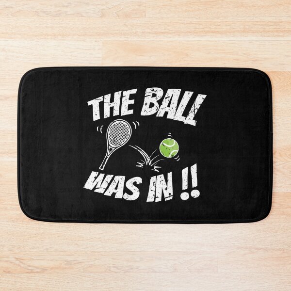 Item preview, Tennis Sport Lover The Ball Was In Birthday Gift Idea designed and sold by haselshirt.