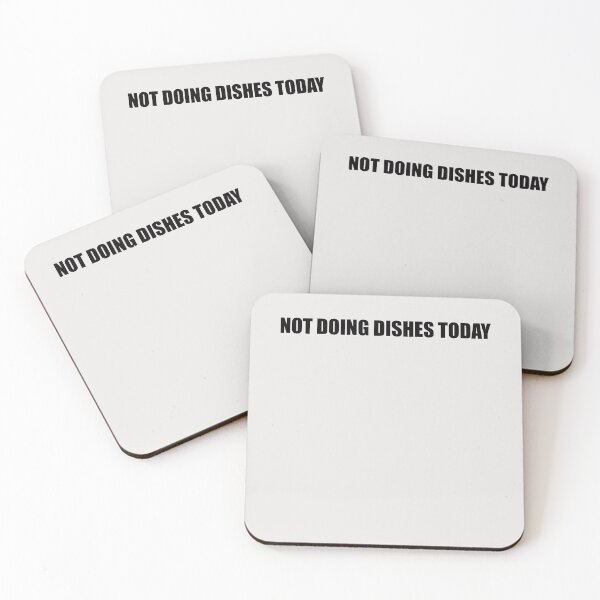 Item preview, Not Doing Dishes Today designed and sold by HiddenStar02.