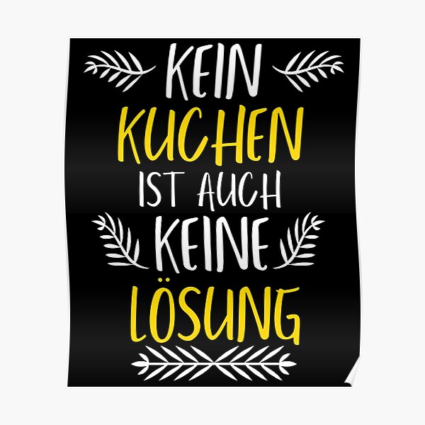 Get Leidenschaft kuchen sprueche For Android