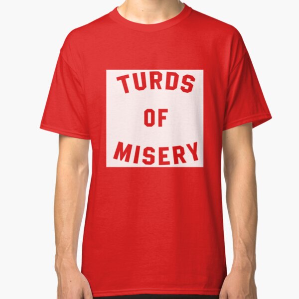 turds of misery t shirt