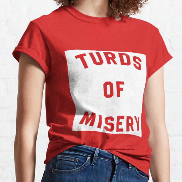 turds of misery t shirt