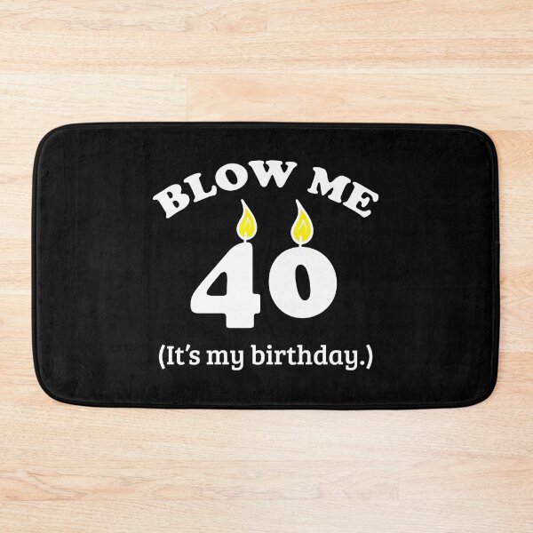 Item preview, Blow Me 40 It's My Birthday Party Gift Idea designed and sold by haselshirt.