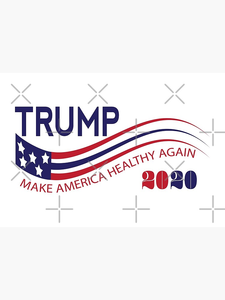 TRUMP 2020 MAKE AMERICA HEALTHY AGAIN by IconicTee