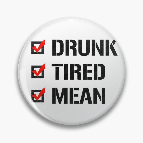 Item preview, Drunk Tired Mean Checklist designed and sold by squarebubble.
