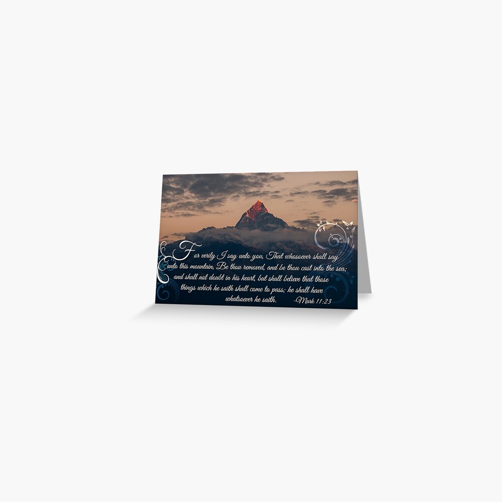 Mark 11:23 - God Moves Mountains Greeting Card