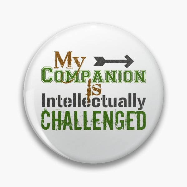 Item preview, My Companion Is Intellectually Challenged designed and sold by squarebubble.