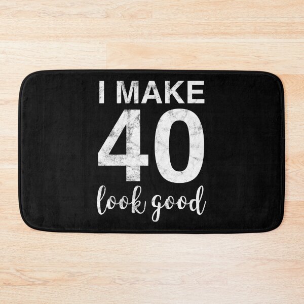 Item preview, I Make 40 Look Good 40th Birthday Gift Idea designed and sold by haselshirt.