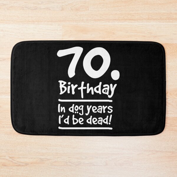 Artikelvorschau, Dog Shirt 70 Birthday In dog years I'd be dead Gift Tee entworfen und verkauft von haselshirt.