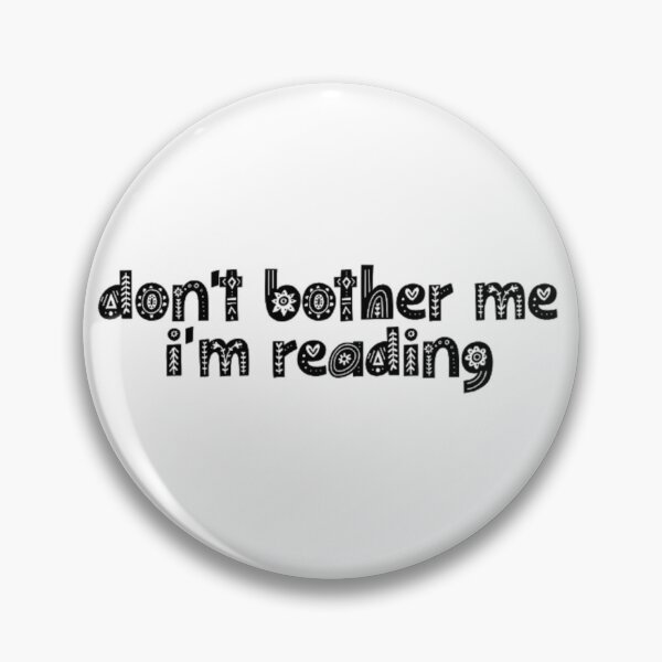 Item preview, Don't Bother Me, I'm Reading designed and sold by ArtworkBySarahN.