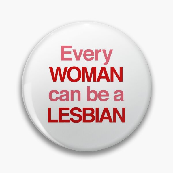 Item preview, Every Woman Can Be A Lesbian designed and sold by ijanet.