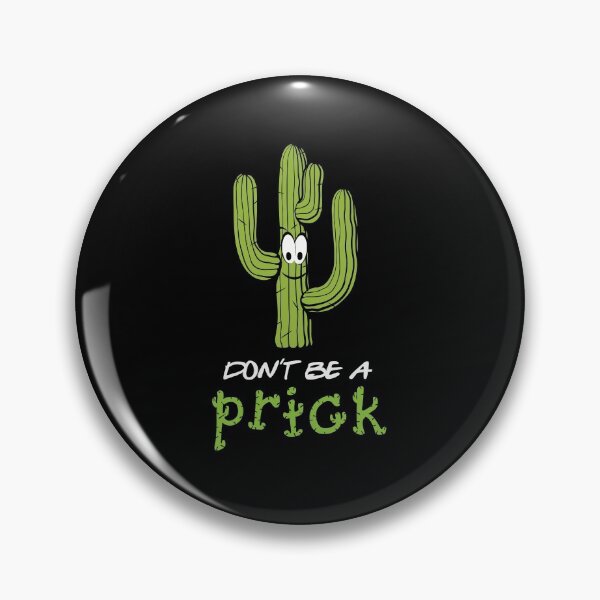 Item preview, Don't Be A Prick Cactus Cacti Gardening Gift Idea designed and sold by haselshirt.