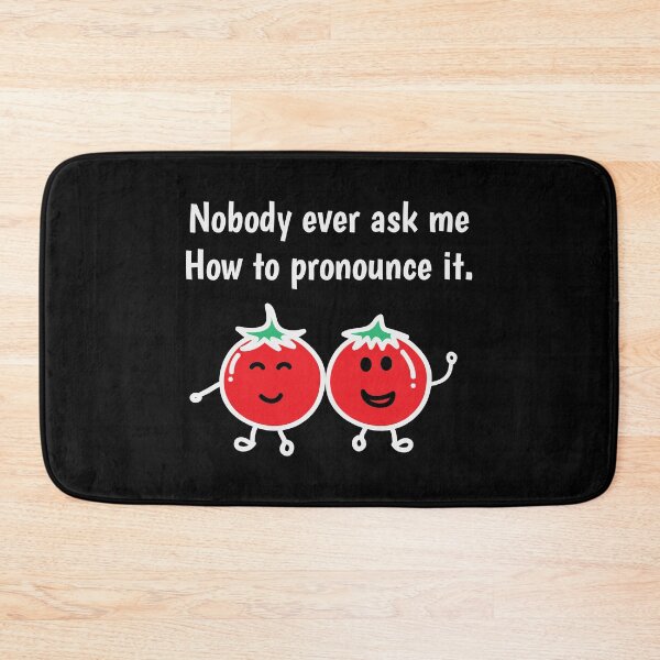 Item preview, Tomato Shirt Nobody Ever Ask Me How To Pronounce It Funny Tee designed and sold by haselshirt.
