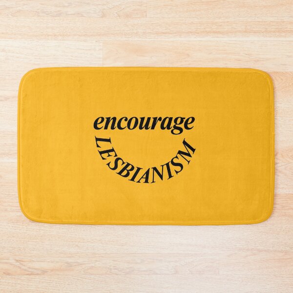 Item preview, Encourage Lesbianism designed and sold by ijanet.