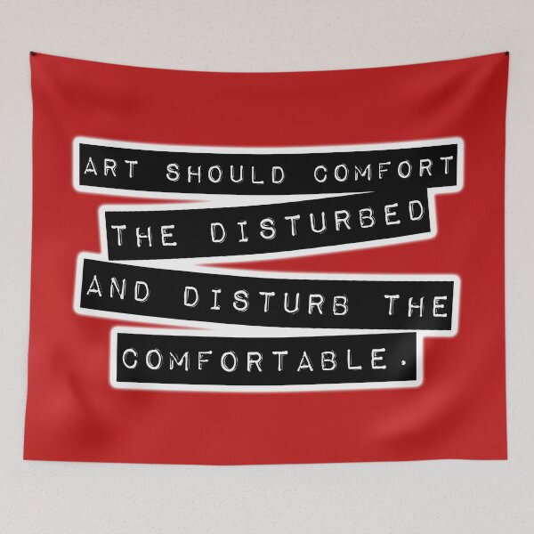 Item preview, Art Should Comfort The Disturbed, And Disturb The Comfortable. designed and sold by DarkMatter2016.