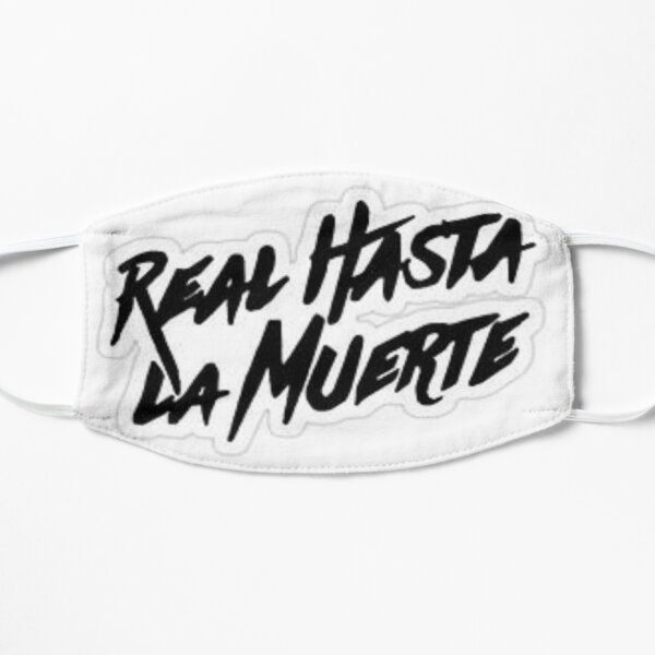 Real Hasta La Muerte Mascarilla plana