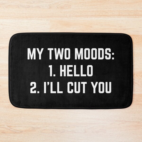 Item preview, Two Moods Funny Sarcasm Sarcastic Gift designed and sold by haselshirt.