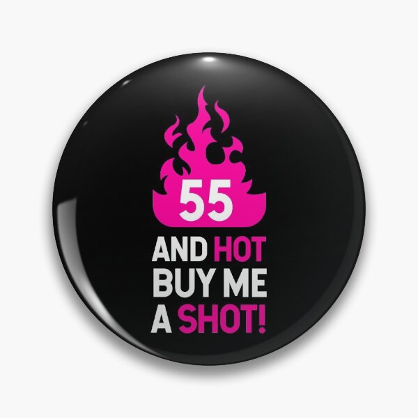 Item preview, 55 Hot Buy Me A Shot Birthday Gift Idea designed and sold by haselshirt.