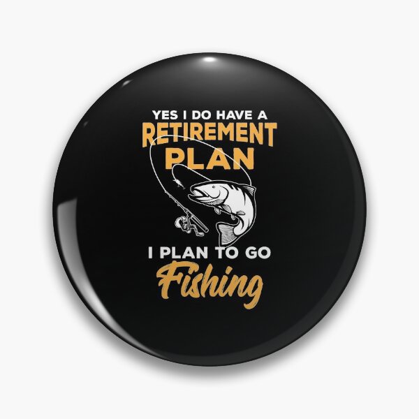Artikelvorschau, Retire Retirement I Plan Go Fishing Gift Idea Retiree entworfen und verkauft von haselshirt.