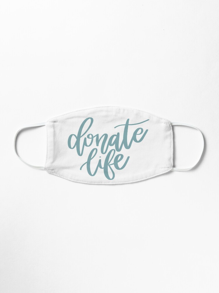 "Donate Life " Mask by reydesigns Redbubble
