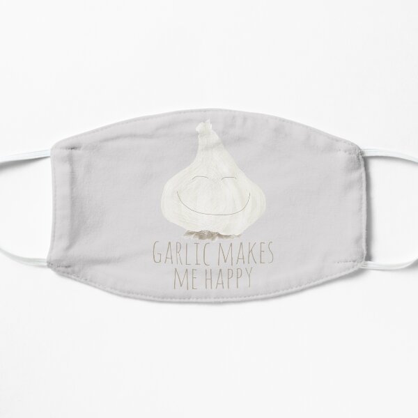 Garlic Makes Me Happy Mask