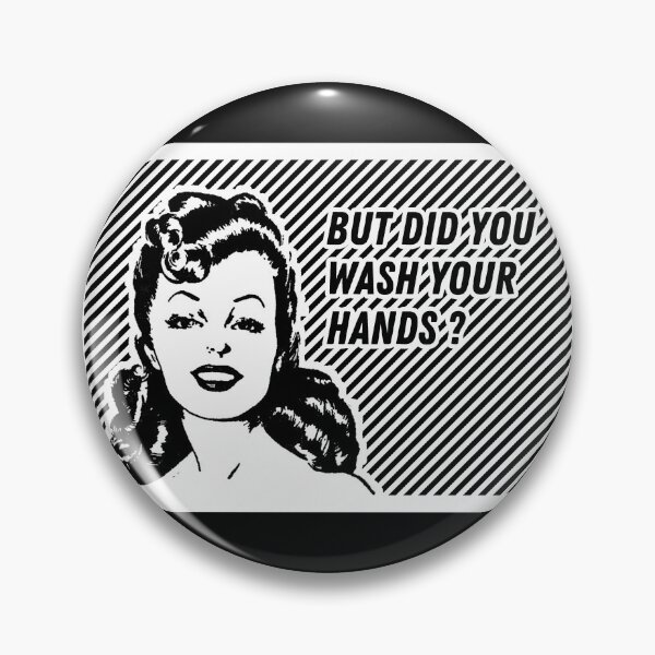 Item preview, Vintage Babe - Did You Wash Your Hands? designed and sold by MaplewoodMerch.