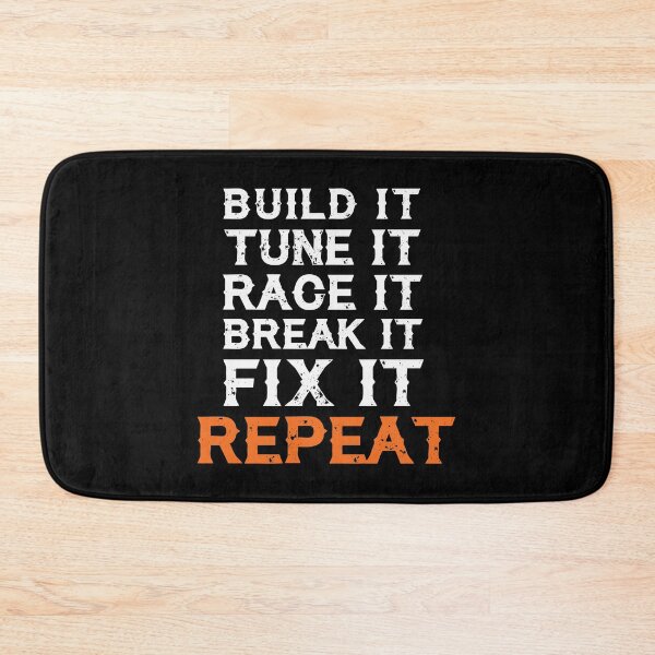 Item preview, Build It Tune It Race It Break It Fix It Repeat Gift designed and sold by haselshirt.