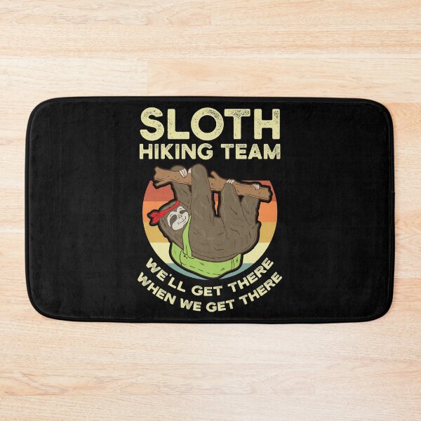 Item preview, Sloth Hiking Team We'll Get There Spirit Animal Gift designed and sold by haselshirt.