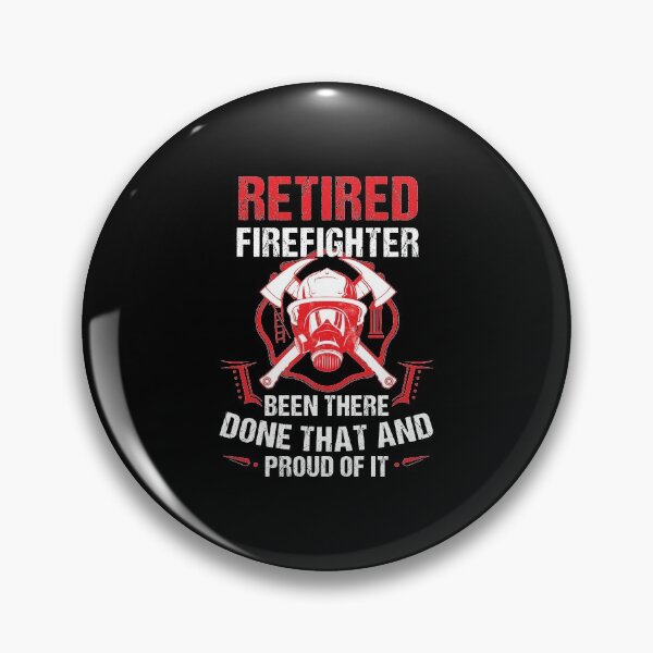 Item preview, Retirement Fire Fighter Done That Proud Retiree Gift designed and sold by haselshirt.