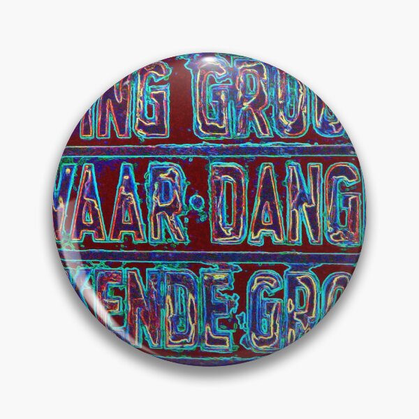 Item preview, Danger Badge / Sign designed and sold by Totallyalive.