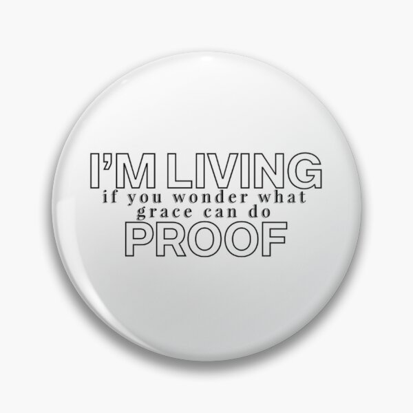 Item preview, What Grace Can Do - Living Proof designed and sold by ArtworkBySarahN.