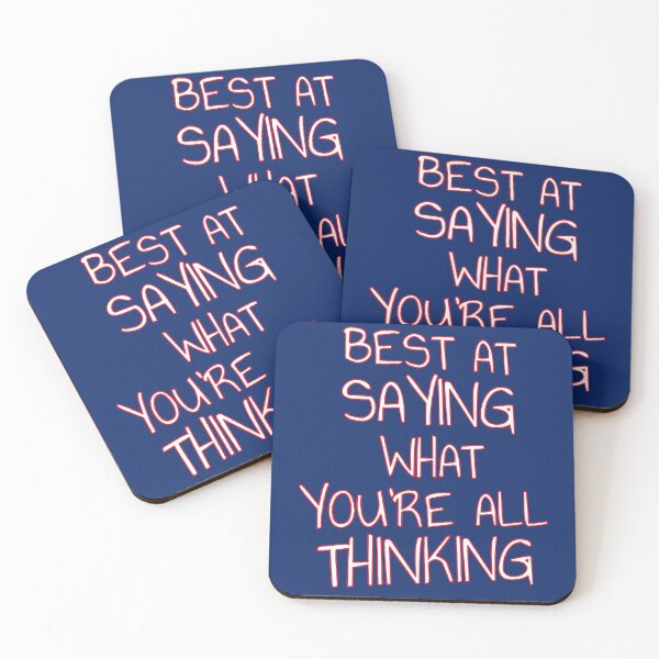 Item preview, Best At Saying What You Are All Thinking Forthright Quote designed and sold by taiche.