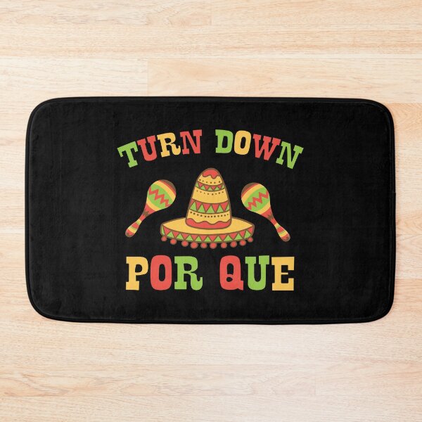Item preview, Turn Down Porque Mexican Fiesta Gift designed and sold by haselshirt.