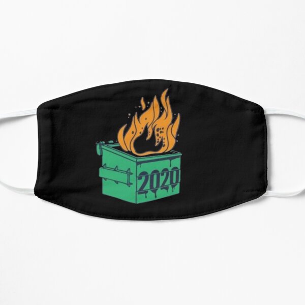 Dumpster Fire 2020 Flat Mask