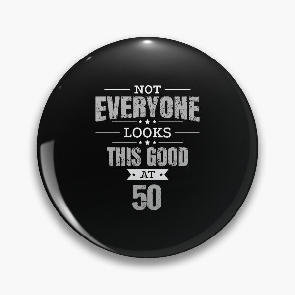 Item preview, 50th Birthday Gift Retro Fifty 50 Years Looks This Good Grey designed and sold by haselshirt.