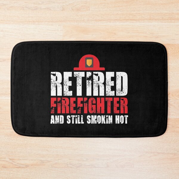 Item preview, Retired Firefighter Still Smokin' Hot Retirement Gift designed and sold by haselshirt.