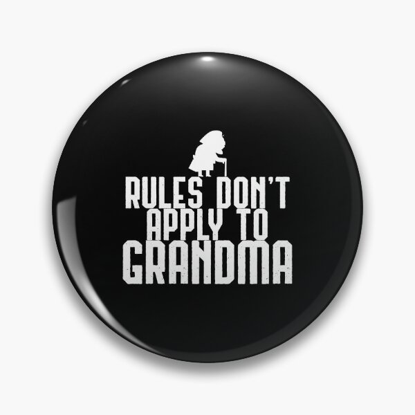 Item preview, Rules Don't Apply To Grandma Funny Gift designed and sold by haselshirt.