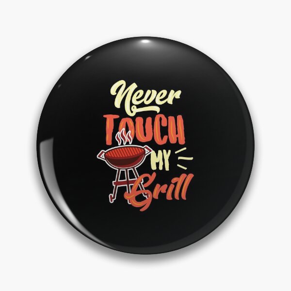 Item preview, Grill BBQ Never Touch Grill BBQ Lover designed and sold by haselshirt.