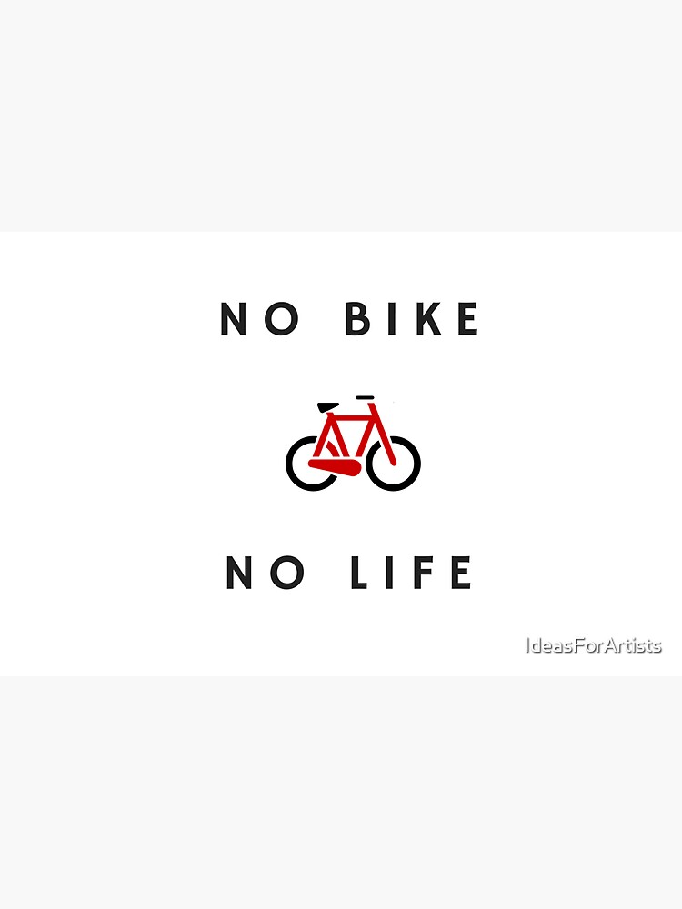 "No Bike No Life" Sticker for Sale by IdeasForArtists Redbubble